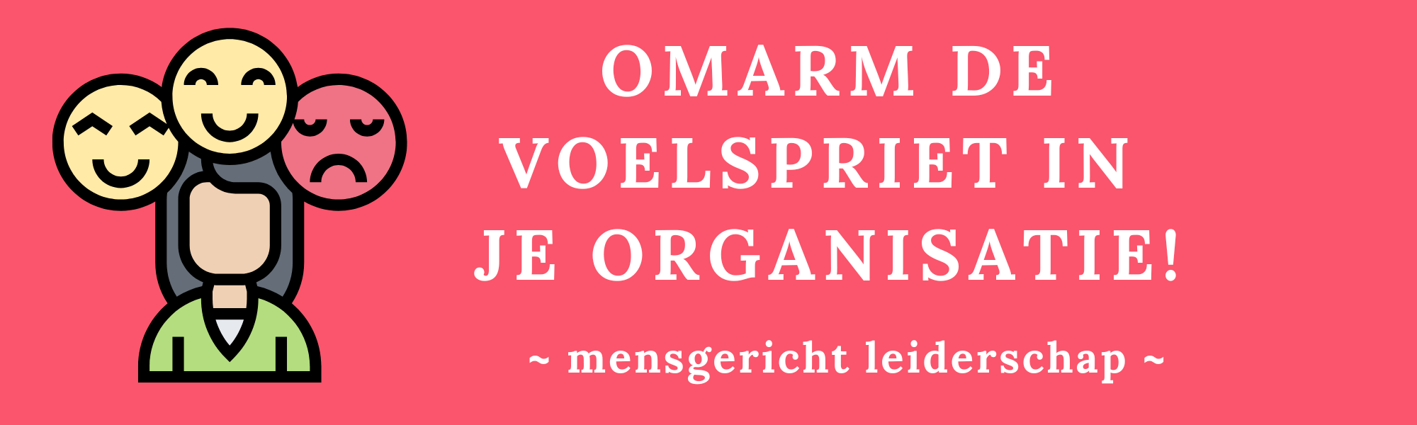 Omarm de voelspriet in je organisatie!